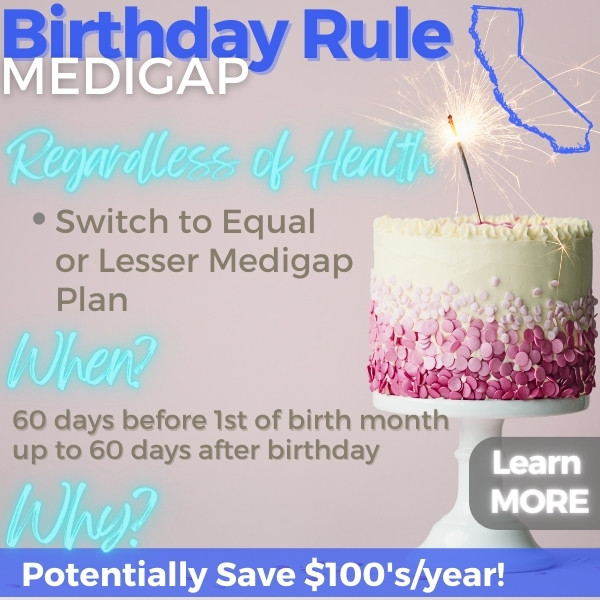 how to use the California medigap birthday rule to switch plans