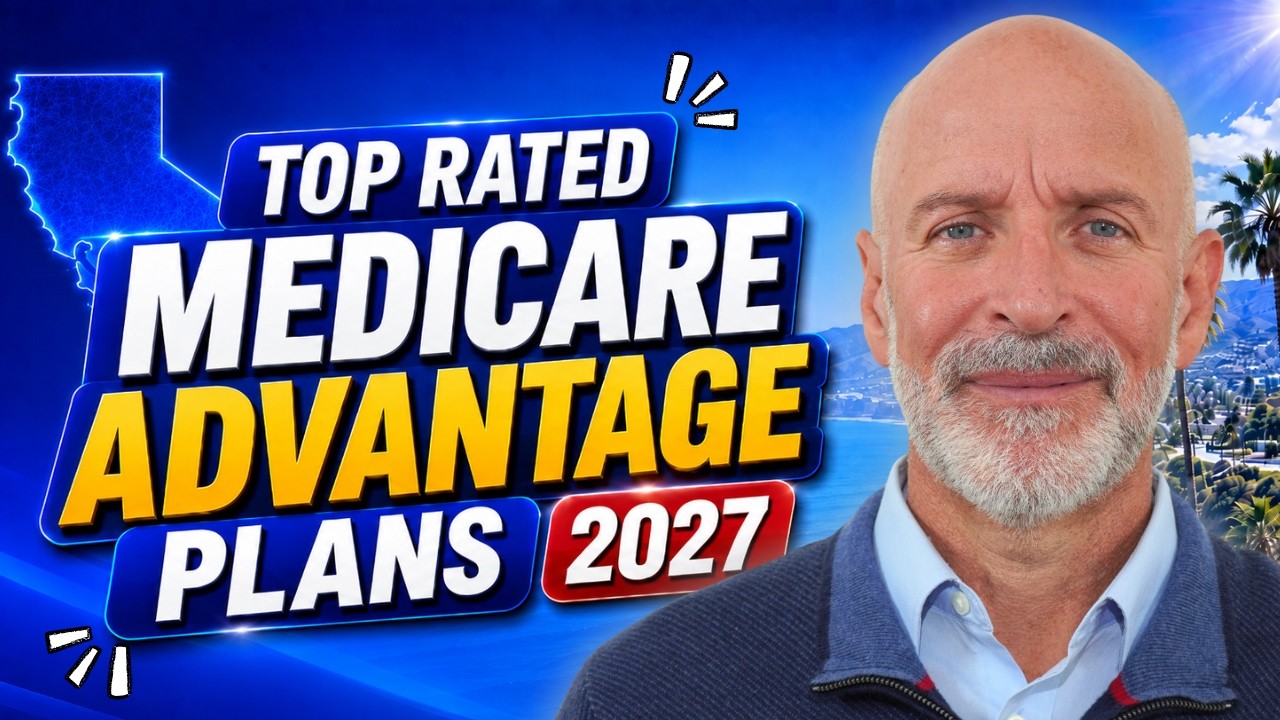 Top Rated 2027 California Advantage plans
