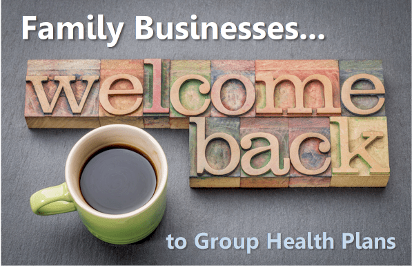 California family business moving back to Group health plans