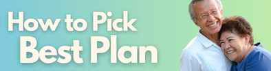 how to pick the best medicare plan
