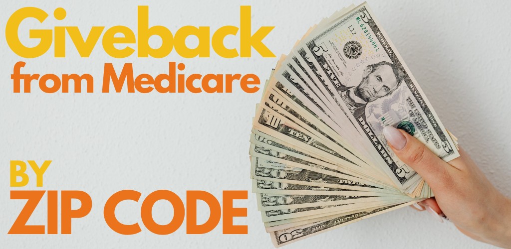 Explore Medicare Giveback Plans by Zip Code in California - Find 