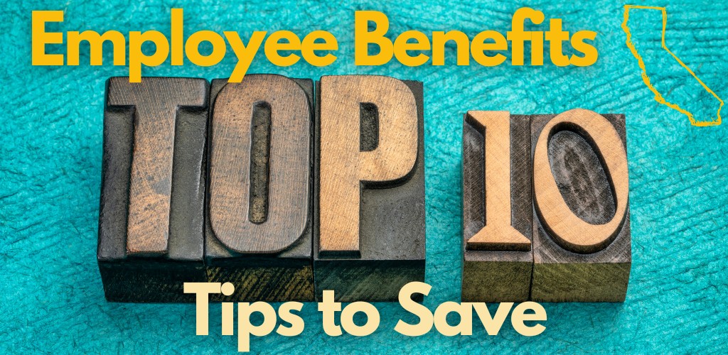 ways to save on employee benefits in California